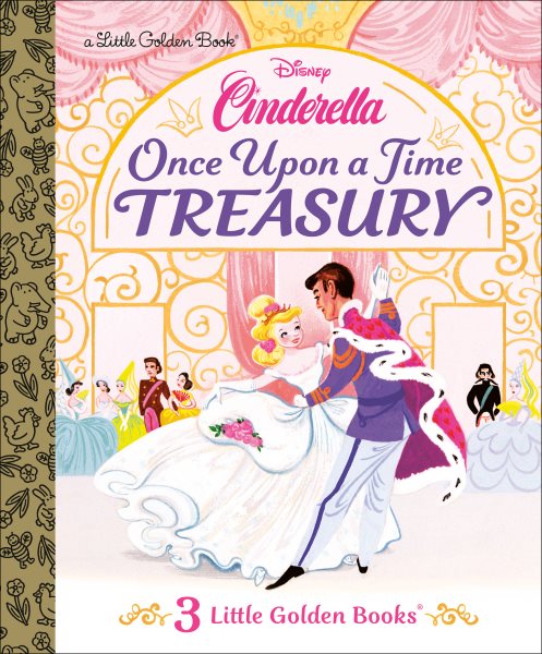 book cover Cinderella Once Upon a Time Treasury by Disney