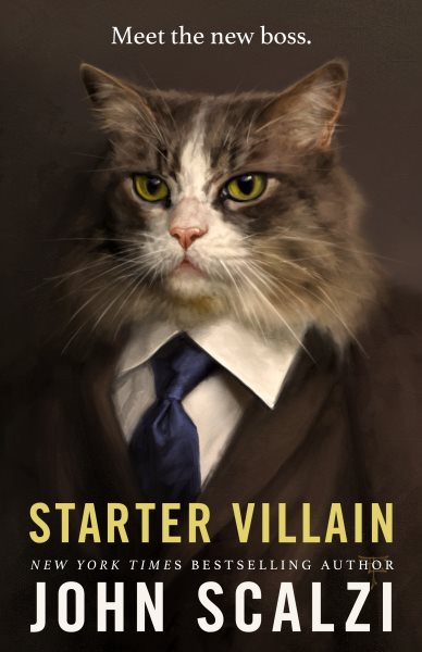 book cover Starter Villian by John Scalzi