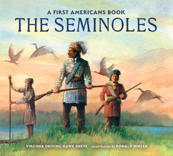 book cover A First Americans Book The Seminoles by Virgina Driving Hawk Sneve