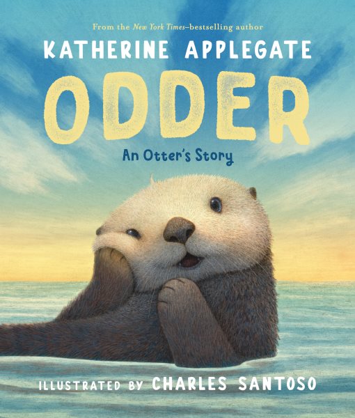 book cover Odder An Otter's Story by Katherine Applegate