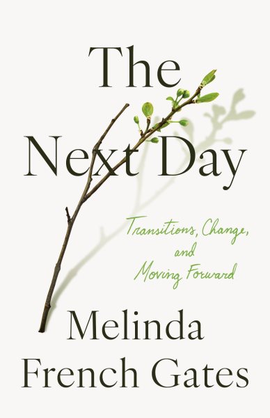 book cover The Next Day by Melinda French Gates