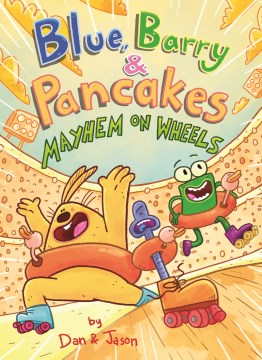 Blue, Barry & Pancakes 6: Mayhem on Wheels