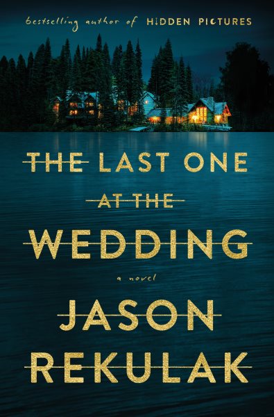 book cover The Last One at the Wedding by Jason Rekulak