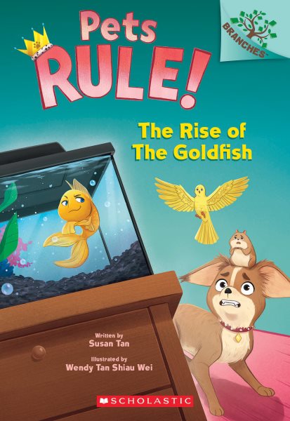 book cover Pets Rule! The Rise of The Goldfish by Susan Tan