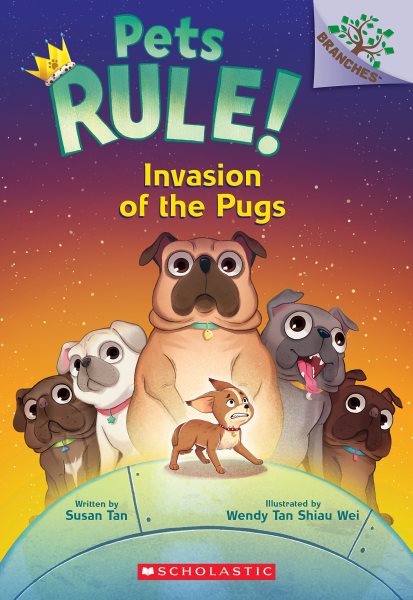 book cover Pets Rule! Invasion of the Pugs by Susan Tan