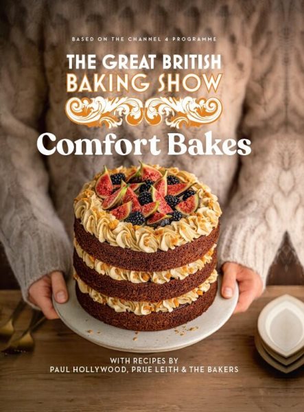 book cover The Great British Baking Show: Comfort Bakes