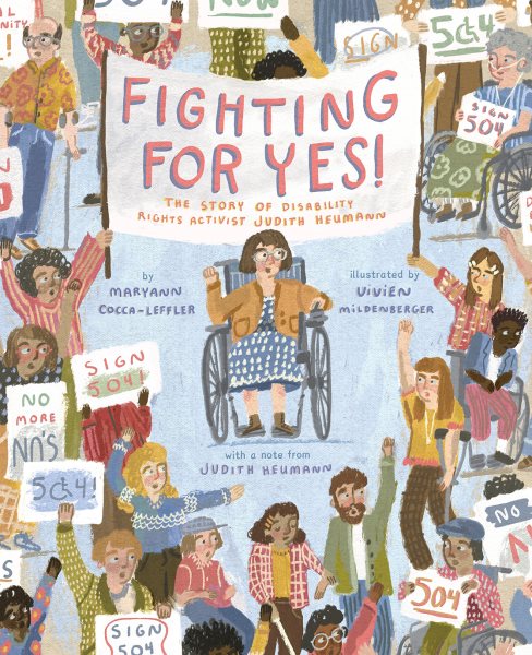 book cover Fighting for Yes! The Story of Disability Rights Activist Judith Heumann by Maryann Cocca-Leffler