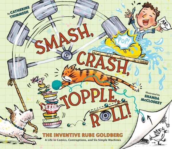book cover Smash, Crash, Topple, Roll! by Catherine Thimmesh