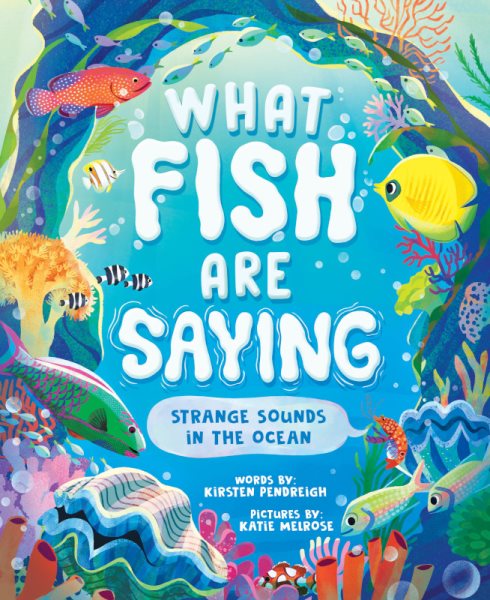 book cover What Fish Are Saying by Kirsten Pendreigh