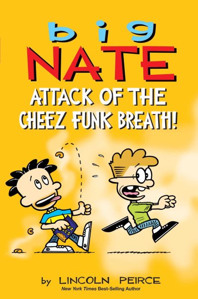 book cover Big Nate Attack of the Cheez Funk Breath! by Lincoln Peirce