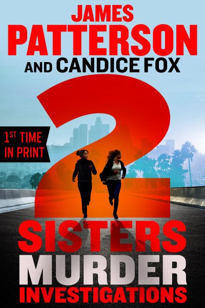 book cover 2 Sisters Murder Investigations by James Patterson and Candice Fox