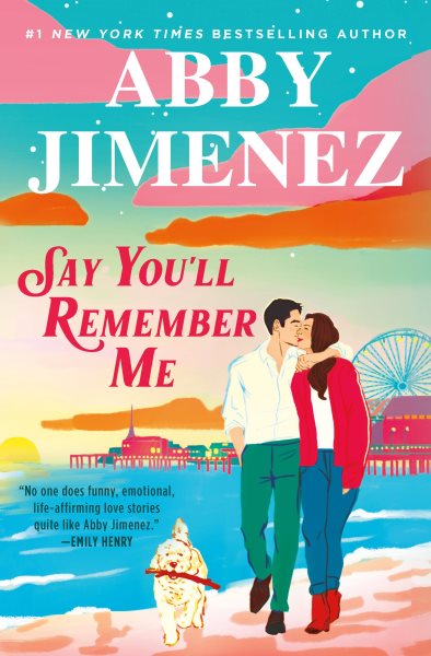 book cover Say You'll Remember Me by Abby Jimenez
