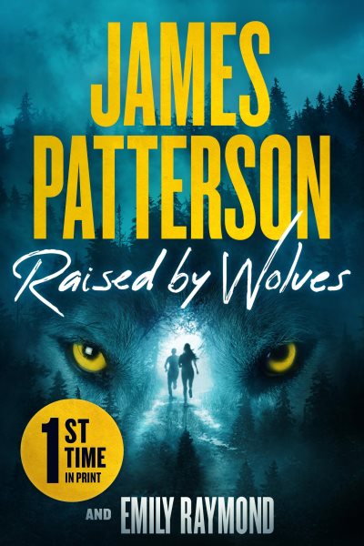 book cover Raised By Wolves by James Patterson