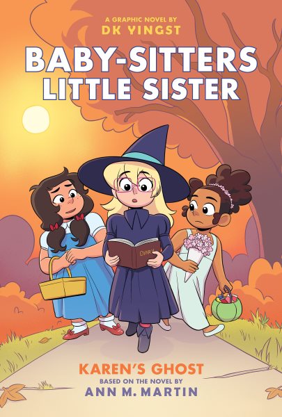 book cover Baby-Sitters Little Sister: Karen's Ghost by Ann M. Martin and DK Yingst