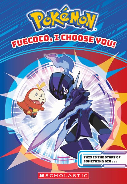 book cover Pokemon Feucoco, I Choose You by Maria Barbo