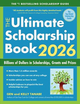 The Ultimate Scholarship Book 2026: Billions of Dollars in Scholarships, Grants and Prizes