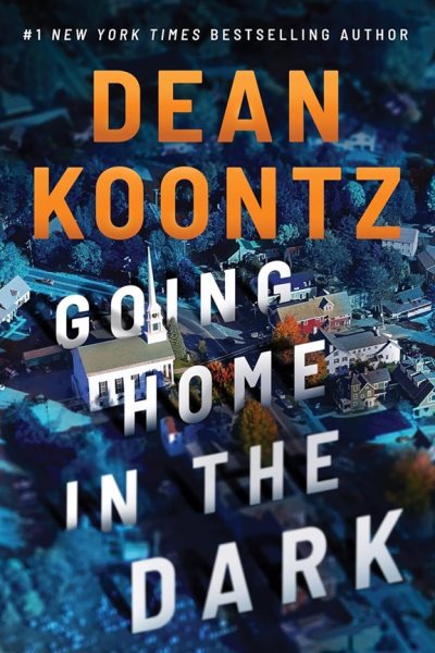 book cover Going Home in the Dark by Dean Koontz