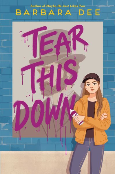 book cover Tear This Down by Barbara Dee