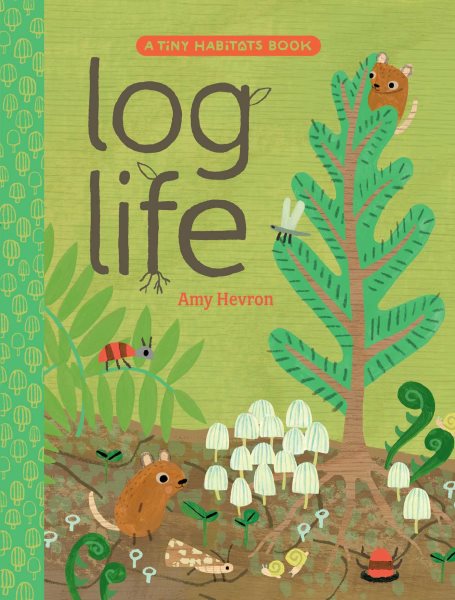 book cover Log Life by Amy Hevron