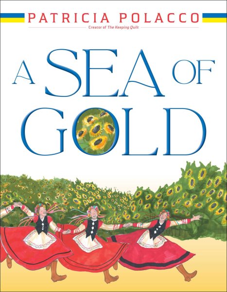 book cover A Sea of Gold by Patricia Polacco