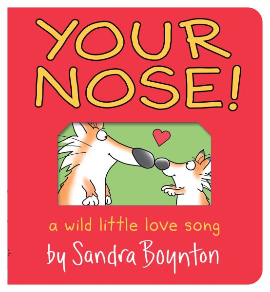 book cover Your Nose! by Sandra Boynton