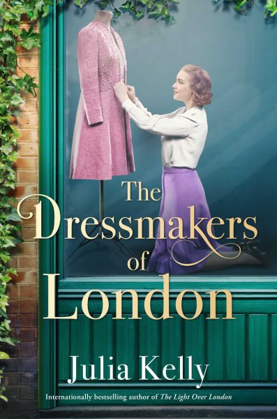 book cover The Dressmakers of London by Julia Kelly