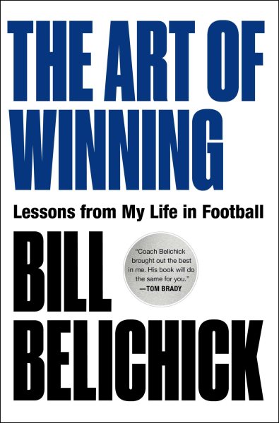 book cover The Art of Winning by Bill Belichick