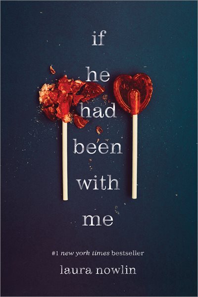 book cover If He Had Been With Me by Laura Nowlin