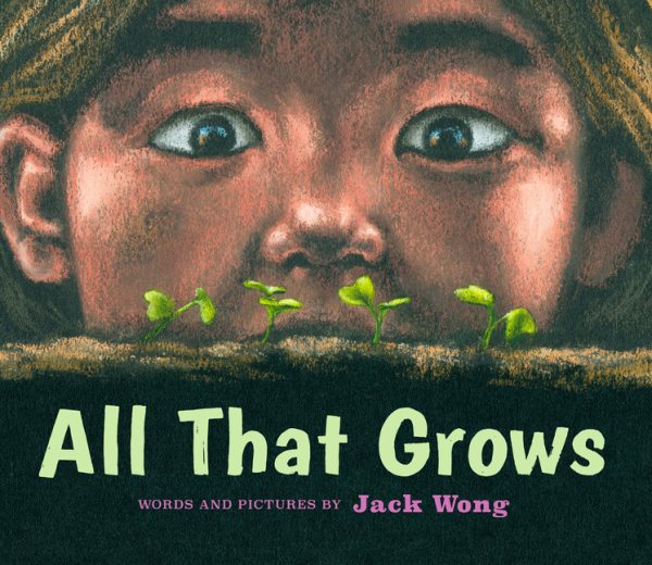 book cover All That Grows by Jack Wong