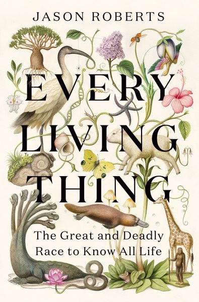 book cover Every Living Think by Jason Roberts