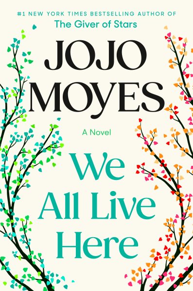 book cover We All Live Here by Jojo Moyes