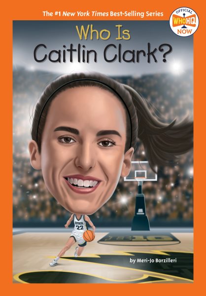 book cover Who Is Caitlin Clark? by Meri-Jo Borzilleri