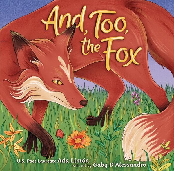 book cover And, Too, the Fox by Ada Limon