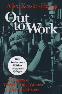 Cover of Out to Work: A History of Wage-Earning Women in the United States