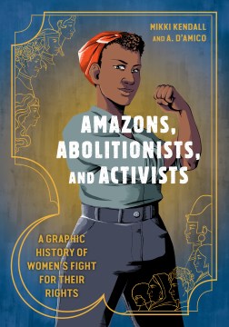 Cover of Amazons, Abolitionists, and Activists