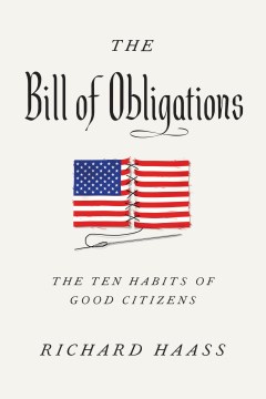 Cover of The bill of obligations : the ten habits of good citizens