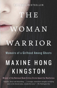 Cover of The Woman Warrior: Memoirs of a Girlhood Among Ghosts