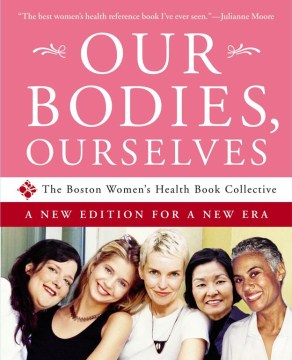 Cover of Our Bodies, Ourselves: A New Edition for a New Era