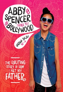 Cover of Abby Spencer Goes to Bollywood