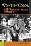 Cover of Women of Color and the Reproductive Rights Movement