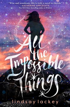 Cover of All the Impossible Things