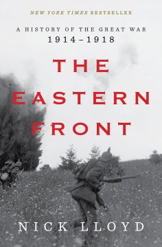 Cover of The Eastern Front : a history of the Great War, 1914-1918