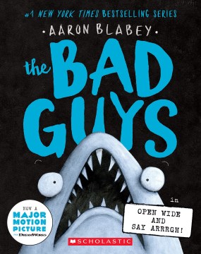 Cover of The bad guys in open wide and say arrrgh!