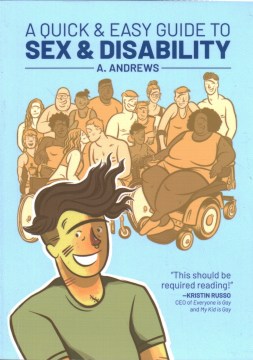 Cover of A Quick & Easy Guide to Sex & Disability