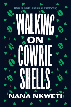 Cover of Walking on Cowrie Shells: Stories