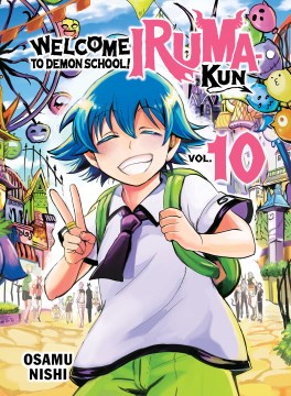 Cover of Welcome to demon school! : Iruma-kun. Vol. 10