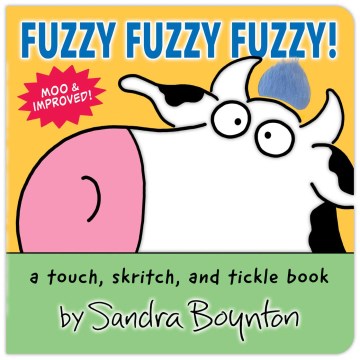 Cover of Fuzzy, fuzzy, fuzzy! : a touch, skritch, and tickle book