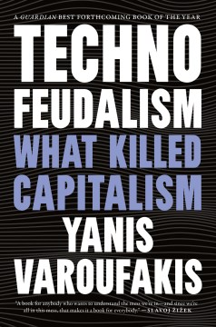 Cover of Technofeudalism: What Killed Capitalism