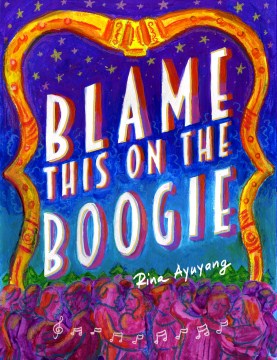 Cover of Blame This on the Boogie