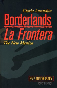 Cover of Borderlands/La Frontera: The New Mestiza